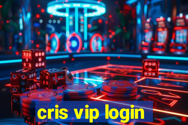 cris vip login